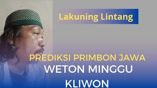 Primbon Jawa Weton Minggu Kliwon [upl. by Asalocin]