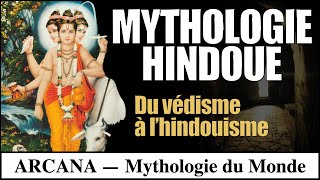 Mythologie Hindoue  Du Védisme à lHindouisme [upl. by Trix]