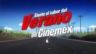 Siente el sabor del verano Cinemex [upl. by Geldens]