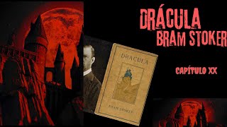 Audiobook  Drácula  Bram Stoker  Capítulo XX [upl. by Nyleek]