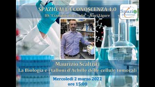 Spazio alla Conoscenza 4 Maurizio Scaltriti La Biologia e i talloni dAchille delle cellule tumorali [upl. by Dlorah]