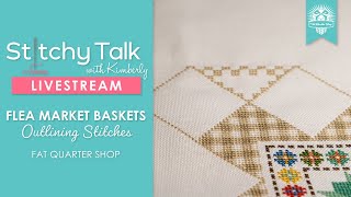 LIVE Outlining Stitches for Flea Market Baskets  Stitchy Talk 16 [upl. by Darrell985]