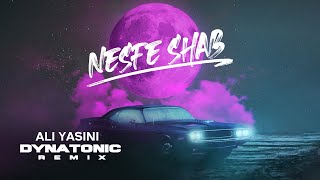 Ali Yasini  Nesfe Shab  Dynatonic Remix [upl. by Enitsed]