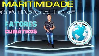 Episódio 29T22 CLIMAFatores Climáticos Maritimidade amp Continentalidade [upl. by Natsyrk589]