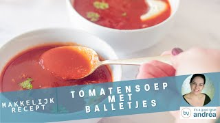 Tomatensoep met Balletjes [upl. by Tanhya]