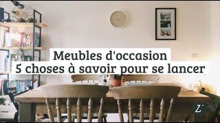 Meubles d’occasion  les 5 choses à savoir avant de se lancer [upl. by Telrats]