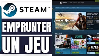 Comment Emprunter Un Jeu Steam 2024 [upl. by Irek]