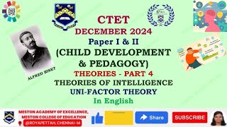 CTET CHILD DEVELOPMENT amp PEDAGOGYTHEORIES OF INTELLIGENCE  BINETs UNIFACTOR THEORY  in English [upl. by Etnoval]