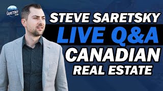 Steve Saretsky LIVE QampA on Canadian Economy and Real Estate [upl. by Eelrak153]