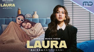 Raissa Ramadhani  LAURA Official Video  OST Laura Movie [upl. by Joane304]