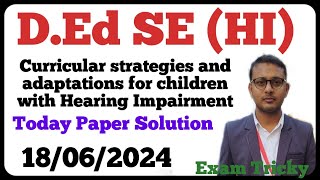 Curricular strategies and adaptations for children with Hearing Impairment  DEd SE HI [upl. by Alig]