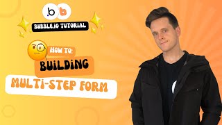 How To Create MultiStep Forms In Bubbleio Complete Guide [upl. by Eimmac620]