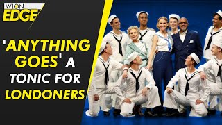 Musical Anything Goes a tonic for London audiences after COVID says cast  WION [upl. by Rollin]