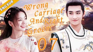 Eng Sub Wrong Carriage And Right Groom EP07Chinese dramaBeauty of SpringTeresa Li Huang Junjie [upl. by Arhaz118]