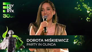 DOROTA MIŚKIEWICZ quotPARTY IN OLINDAquot  Fryderyki24 [upl. by Amaris]