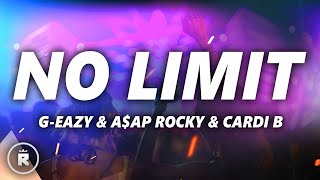 GEazy  No Limit Lyrics ft AAP Rocky amp Cardi B [upl. by Lerim344]