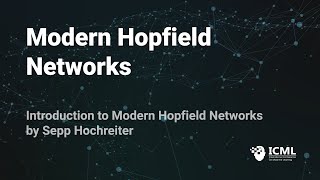 ICML 2021  Modern Hopfield Networks  Dr Sepp Hochreiter [upl. by Hassin979]