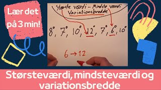 Størsteværdi mindsteværdi og variationsbredde  Matematik [upl. by Budworth]