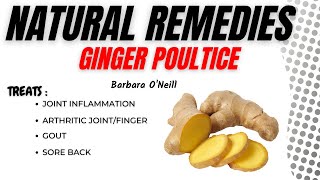 Natural Remedies  Barbara O’Neill  Ginger Poultice [upl. by Cleaves]