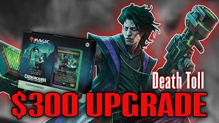 Death Toll Upgrade  Improving the Precon Commander Deck with 300 [upl. by Eniahpets824]