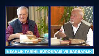 İnsanlık Tarihi Barbarlık amp Bürokrasi Kanal Serbesti  Besim Tibuk Hasan Erçakıca  Dünyaya Bakış [upl. by Denney]