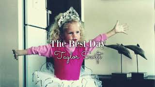 slowed The Best Day • Taylor Swift [upl. by Ppilihp]