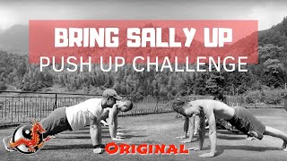 Bring Sally Up  Push Up Challenge [upl. by Lacagnia]