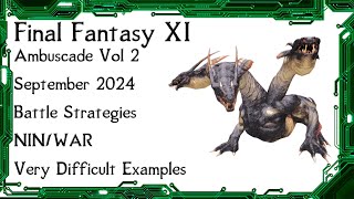 FFXI  Ambuscade Vol Two September 2024 Battle Strategies and Examples [upl. by Tehcac486]