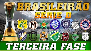 BRASILEIRÃO SÉRIE D 2024  TERCEIRA FASE [upl. by Norward416]