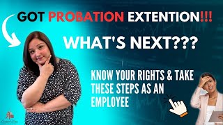 EXTENSION OF PROBATION PERIOD  What SHOULD be DONE by the Employee [upl. by Inilam]