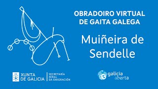 Obradoiro Virtual de Gaita Galega  Muiñeira de Sendelle [upl. by Wamsley]