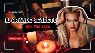 🔺️SCOPRI IL SEGRETO DEL TUO 2024🔻  TAROCCHI [upl. by Aidyl]