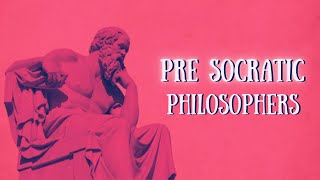 Pre Socratic Philosophers [upl. by Ille]