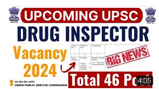 Drug InspectorUPSC Vacancy 2024 Fresher can applyNo need of Experience [upl. by Hernando]