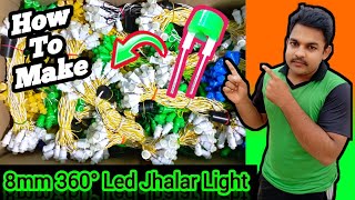 How To Make 8mm 360 Jhalar Light  Tanmay Self Creation  Diwali Decoration Light [upl. by Hathaway]