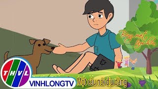 THVL  Bóng mát tâm hồn Một câu nói dịu dàng [upl. by Silloh]