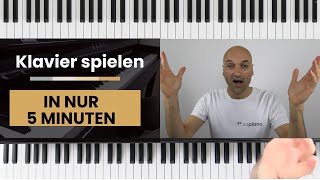 Klavier spielen in nur 5 Minuten  So gehts  Klavier lernen Anfänger [upl. by Erasmo]