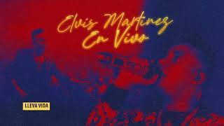 Elvis Martinez  LLEVA VIDA En Vivo [upl. by Nerrag]