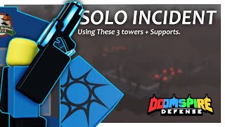 How to SOLO INCIDENT with only 3 towers with supports  Doomspire Defense Rewritten ROBLOX [upl. by Hepsiba]