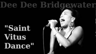 Saint Vitus Dance  Dee Dee Bridgewater [upl. by Bunder]