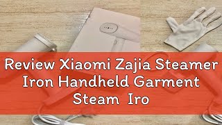 Review Xiaomi Zajia Steamer Iron Handheld Garment Steam Iron GT306LW [upl. by Ytsirk]