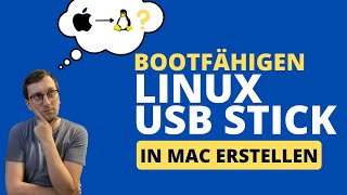 Bootfähigen Linux USB stick in Mac erstellen  Nur 3 Minuten 🚀 [upl. by Olshausen]