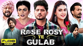 Rose Rosy Te Gulab Full Punjabi Movie  Gurnam Bhullar Pranjal Dahiya Mahi Sharma  Review [upl. by Ploch]