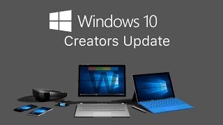 Nouveautés avec Windows 10 Creators Update [upl. by Nuahsal]