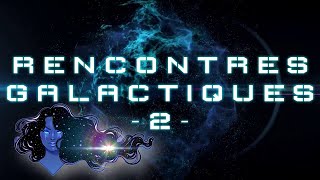 10 RENCONTRES GALACTIQUES 2  Annonce de la conférence 2024 [upl. by Attenaj]