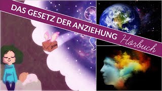 Das Gesetz der Anziehung  Ganzes Hörbuch [upl. by Aleedis]