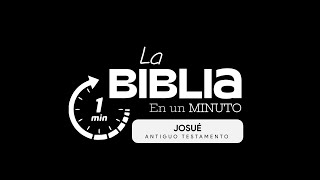 La Biblia en un minuto Josué [upl. by Sinegold]