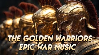 THE GOLDEN WARRIOR  Best Heroic Powerful Orchestral Music  The Power Of Epic Music [upl. by Adev]