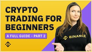 Trading Cryptocurrency for Beginners Full Guide  Part 2 [upl. by Frederique81]