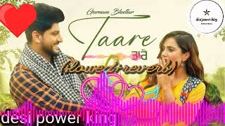 TAARE Gurnam BhullarslowedreverbPunjabi songDesipowerking [upl. by Dieball]